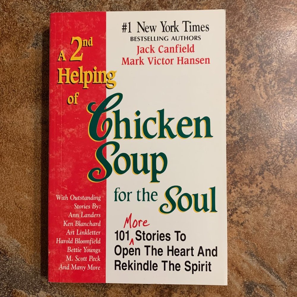 A 2nd Helping of Chicken SOup for the Soul Paperback by Canfield and Hansen